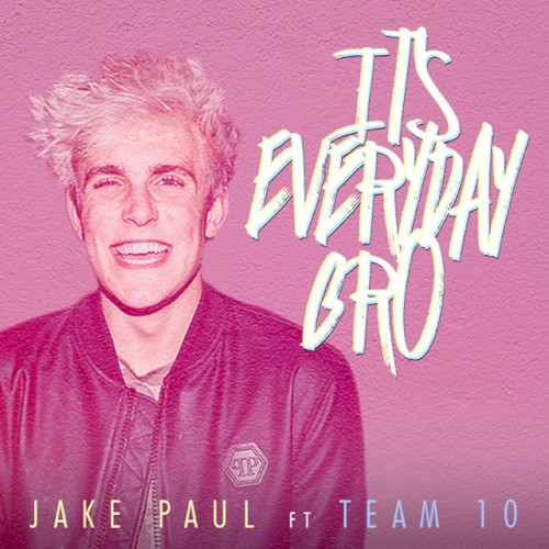 It’s Everyday Bro