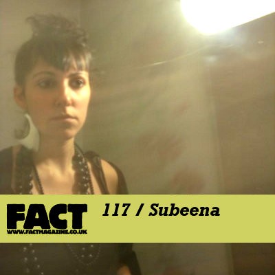 FACT Mix 117: Subeena
