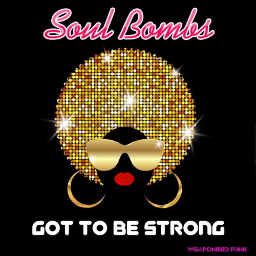Got To Be Strong