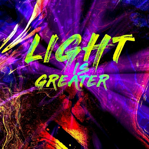 Light Is Greater