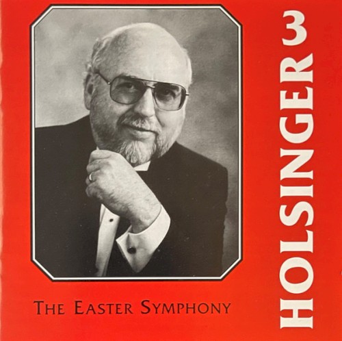 The Symphonic Wind Music of David R. Holsinger, Volume 3