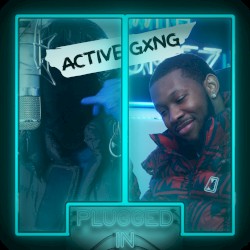 Active Gxng x Fumez The Engineer - Plugged In