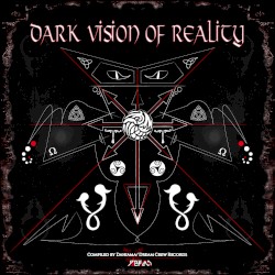 Dark Vision of Reality