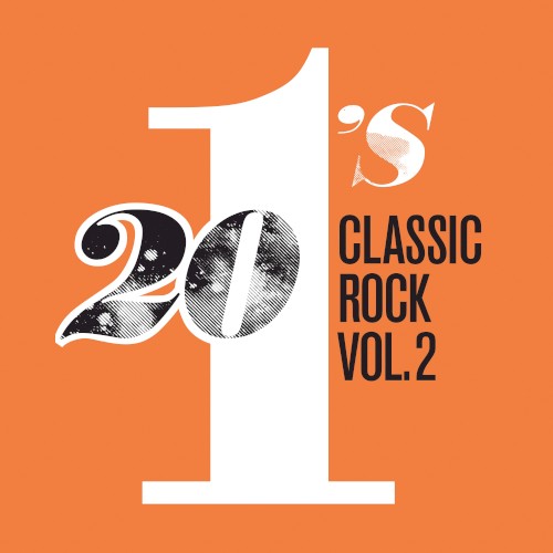 20 #1’s: Classic Rock, Vol. 2