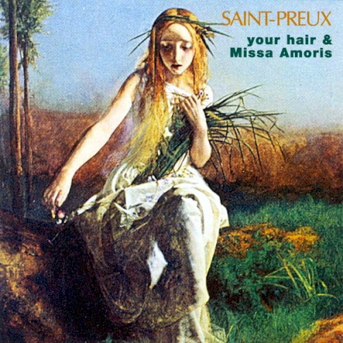 Vol 5 -Your Hair & Missa Amoris