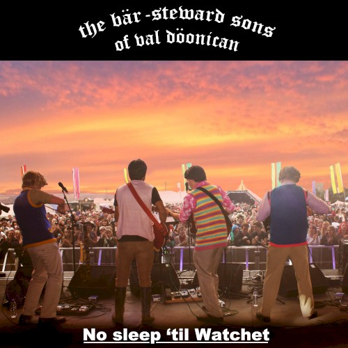 No Sleep ’til Watchet