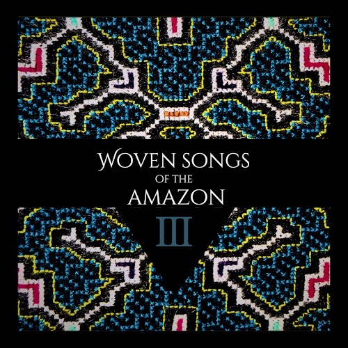 Woven Songs of the Amazon III