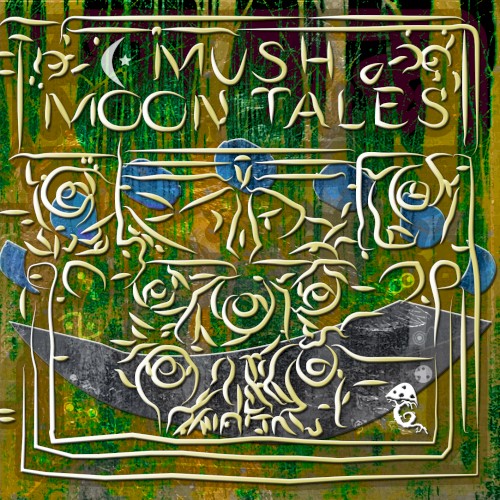 Mush Moon Tales