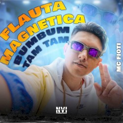 Flauta Magnetica - Bum Bum Tam Tam