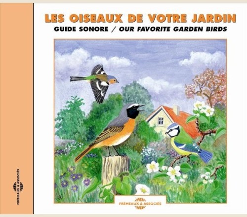 Les Oiseaux de votre jardin / Our Favorite Garden Birds