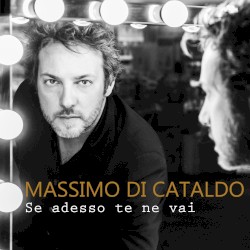 Se adesso te ne vai (20th Anniversary)