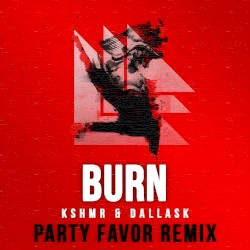 Burn (Party Favor remix)