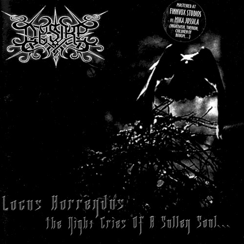 Locus Horrendus: The Night Cries of a Sullen Soul…