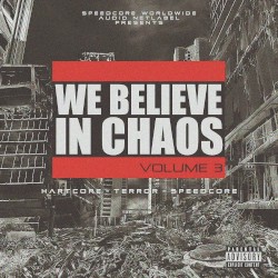 We Believe in Chaos, Vol.3