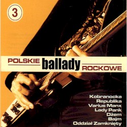Polskie Ballady Rockowe, Volume 3