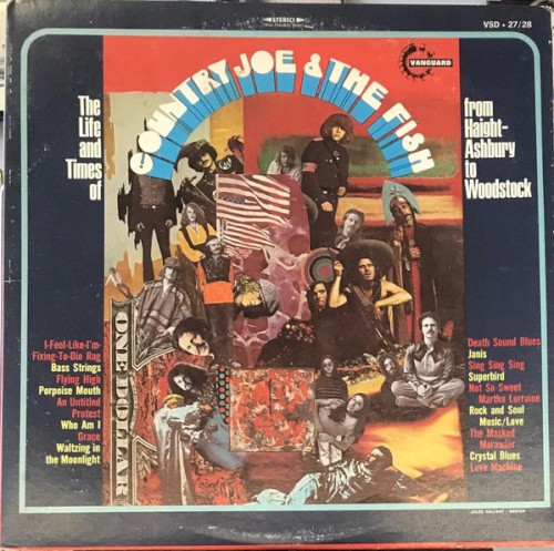 The Life and Times of Country Joe and the Fish From Haight-Ashbury to Woodstock
