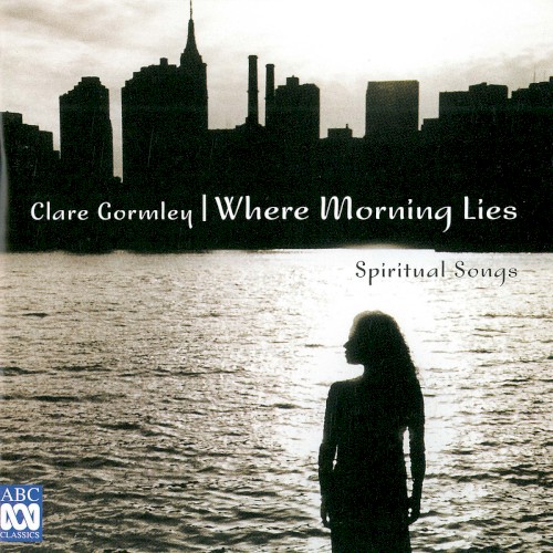 Where Morning Lies: Spiritual Songs
