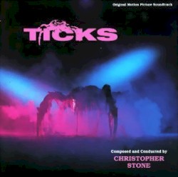 Ticks: Original Motion Picture Soundtrack