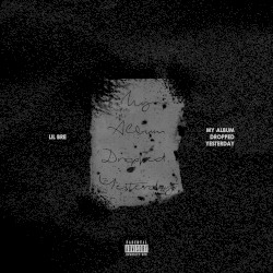 My Album Dropped Yesterday