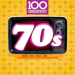 100 Greatest: 70s