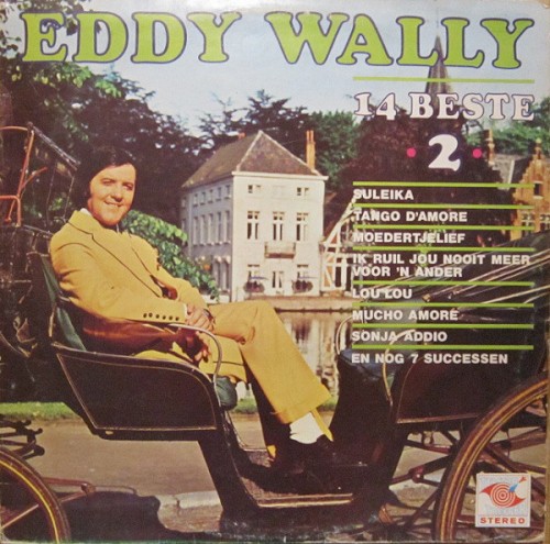 14 beste van Eddy Wally, •2•
