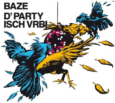 D'Party isch vrbi