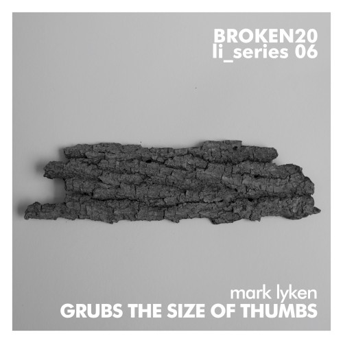 Grubs the Size of Thumbs