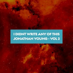 I Didn't Write Any of This (Vol. 2)