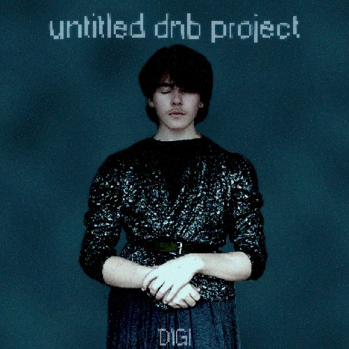 untitled dnb project
