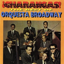 ¡Charangas! The Best of Orquesta Broadway