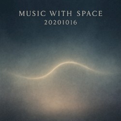 Music with Space: 20201016