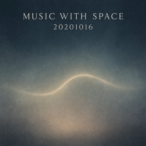 Music with Space: 20201016
