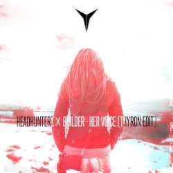 Her Voice (Thyron edit)