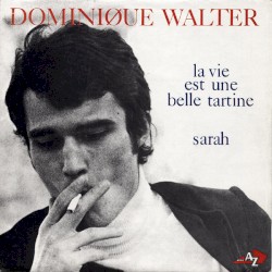 La vie est une belle tartine / Sarah