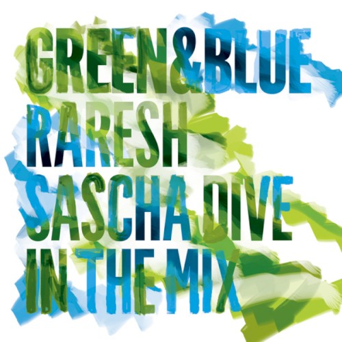 Green & Blue: Raresh & Sascha Dive in the Mix