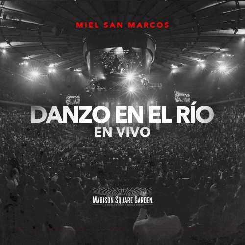 Danzo en el río: En vivo