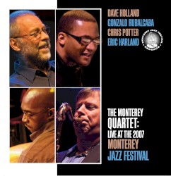 The Monterey Quartet: Live at the 2007 Monterey Jazz Festival
