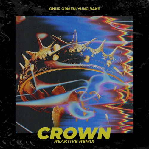 Crown (Reaktive Remix)