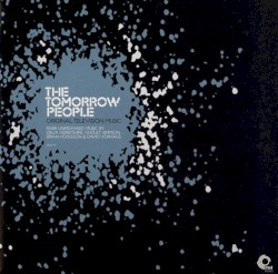 The Tomorrow People: Original Television Music