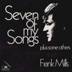 Seven of My Songs Plus Some Others
