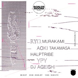2017-12-22: Boiler Room × Dommune, CIRCUS Osaka, Osaka, Japan