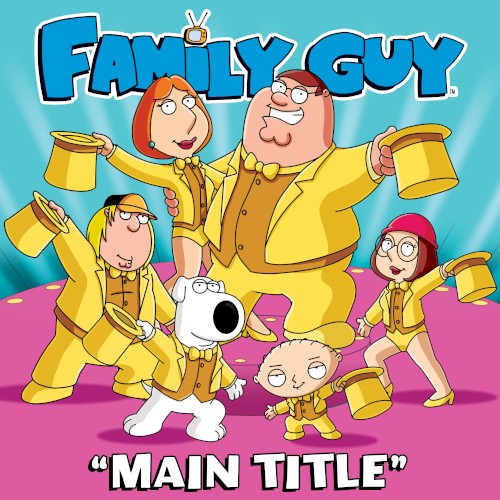 Family Guy Main Title