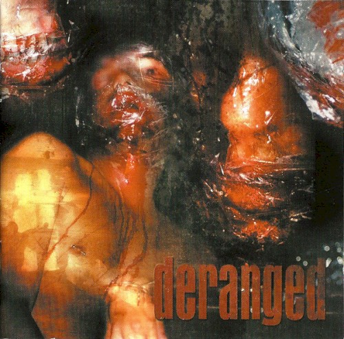Deranged