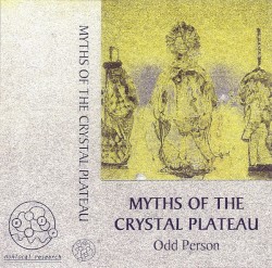 Myths of the Crystal Plateau
