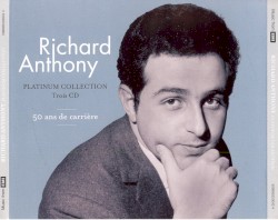 Richard Anthony - Platinum Collection