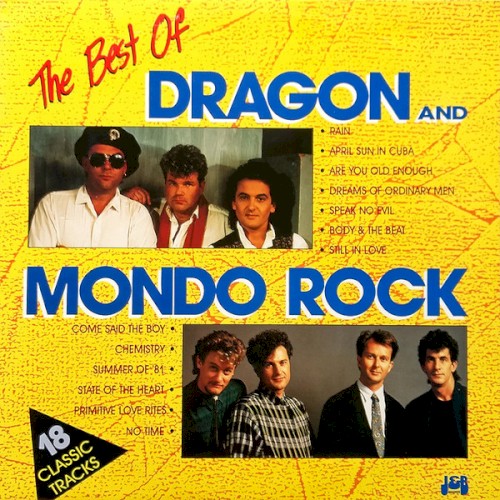 The Best of Dragon & Mondo Rock