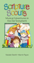 Scripture Scouts: Musical Adventures in the Old Testament