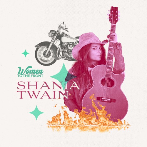 Women to the Front: Shania Twain