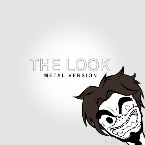 The Look (Metal Version)