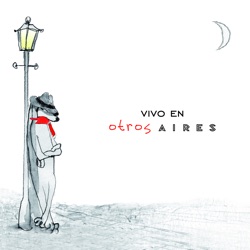 Vivo en Otros Aires